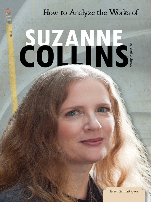 Title details for How to Analyze the Works of Suzanne Collins by Sheila Griffin Llanas - Available